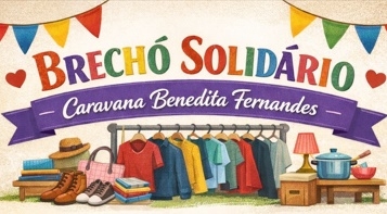 Caravana Benedita Fernandes promove Brechó Solidário neste fim de semana