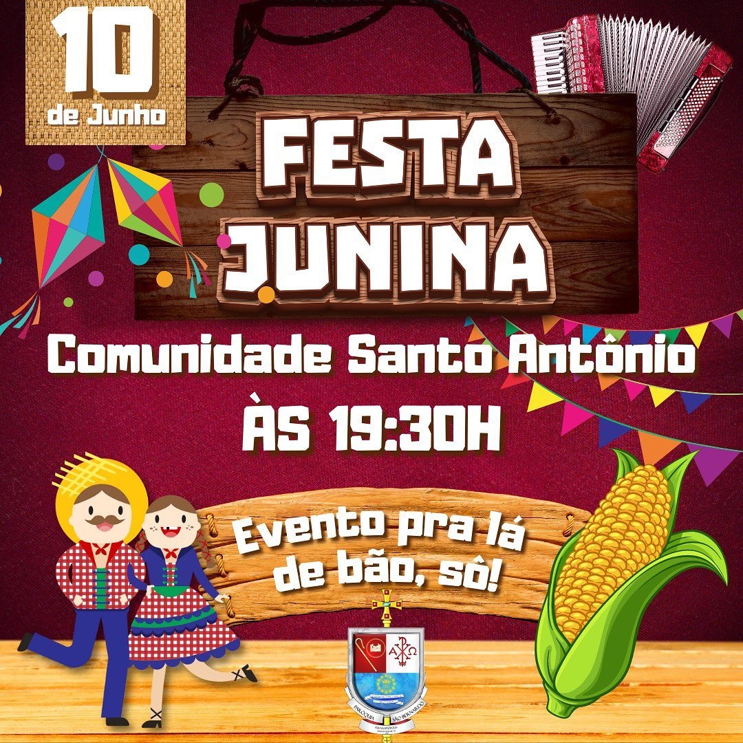 FESTA JUNINA - COMUNIDADE SANTO ANTÔNIO