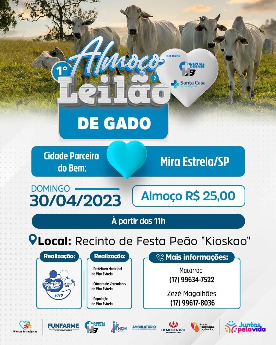1º LEILÃO DE GADO E ALMOÇO EM PROL DA SANTA CASA DE FERNANDÓPOLIS E HOSPITAL DE BASE